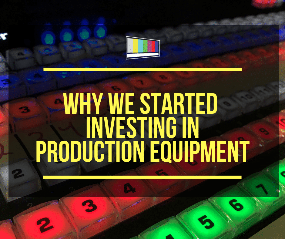 Why We Started Investing In Production Equipment