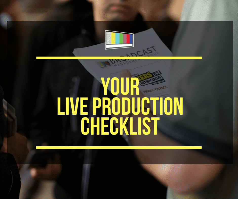 Your Live Production Checklist