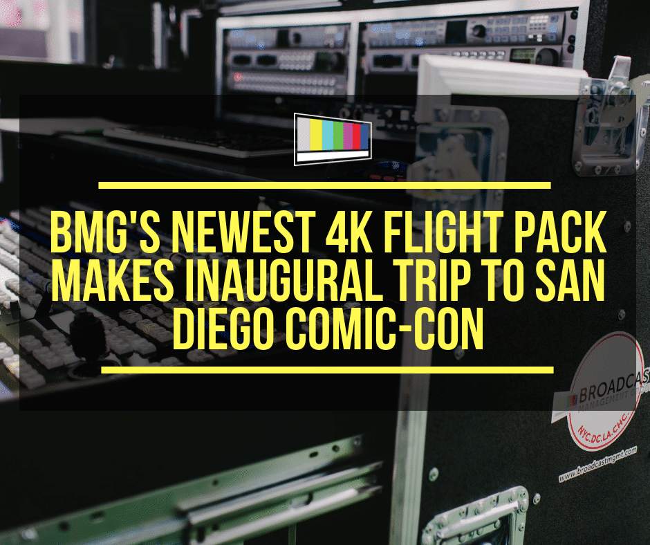 System Integration, Live Production, Production Equipment, Comic-Con, Sdcc, San Diego Comic-Con, Flight Pack, 4K Flight Pack