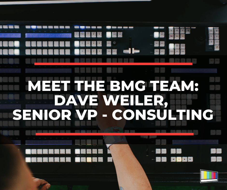 Meet The Bmg Team: Dave Weiler, Senior Vp – Consulting