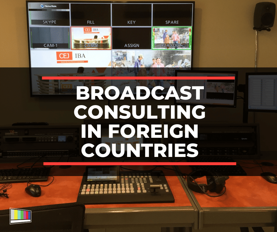 Broadcast Consulting In Foreign Countries