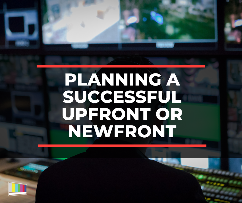 Planning A Successful Upfront Or Newfront